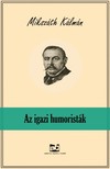 Mikszáth Kálmán - Az igazi humoristák [eKönyv: epub, mobi]