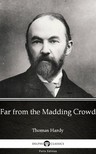 Thomas Hardy - Far from the Madding Crowd by Thomas Hardy (Illustrated) [eKönyv: epub, mobi]