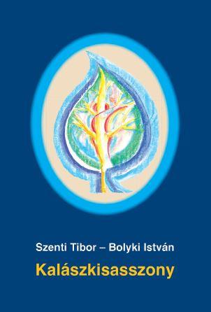 Szenti Tibor-Bolyki István - Kalászkisasszony