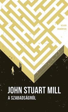 Mill, John Stuart - A szabadságról - Helikon zsebkönyvek 81.