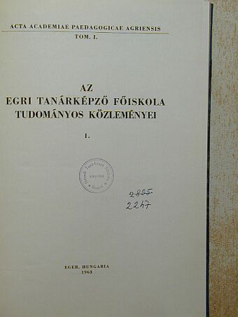Ary Tibor - Az Egri Tanárképző Főiskola tudományos közleményei I. [antikvár]