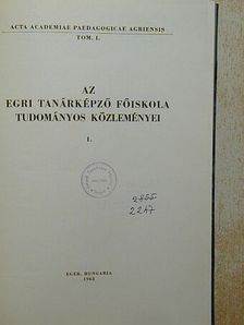 Ary Tibor - Az Egri Tanárképző Főiskola tudományos közleményei I. [antikvár]