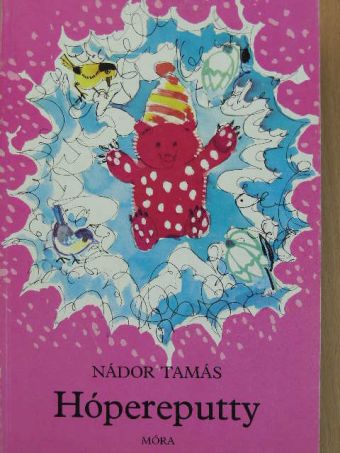 Nádor Tamás - Hópereputty [antikvár]