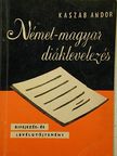 Kaszab Andor - Német-magyar diáklevelezés [antikvár]