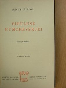 Rákosi Viktor - Sipulusz humoreszkjei II. [antikvár]