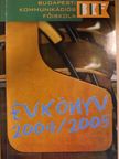 Budapesti Kommunikációs Főiskola évkönyv 2004/2005 [antikvár]