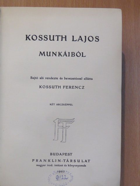 Kossuth Lajos - Kossuth Lajos munkáiból [antikvár]