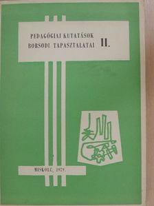 Bachó Lászlóné - Pedagógiai kutatások borsodi tapasztalatai II. [antikvár]