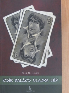 Gángoly Attila - Zsír Balázs olajra lép [antikvár]