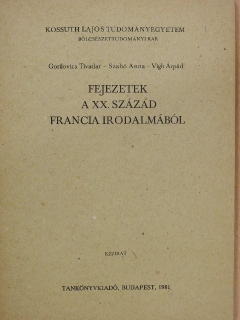 Gorilovics Tivadar - Fejezetek a XX. század francia irodalmából [antikvár]