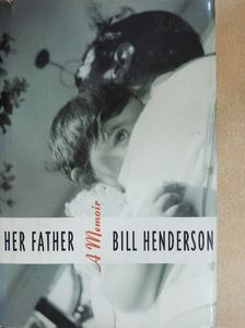 Bill Henderson - Her Father [antikvár]