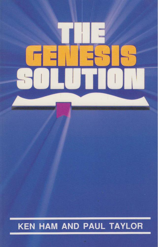 Ken Ham, Paul S. Taylor - The Genesis Solution [antikvár]