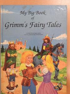 Grimm testvérek - My Big Book of Grimm's Fairy Tales [antikvár]