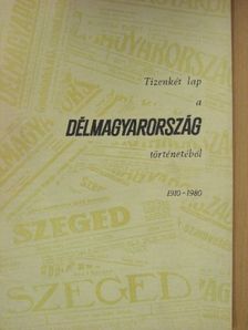 Tizenkét lap a Délmagyarország történetéből  [antikvár]