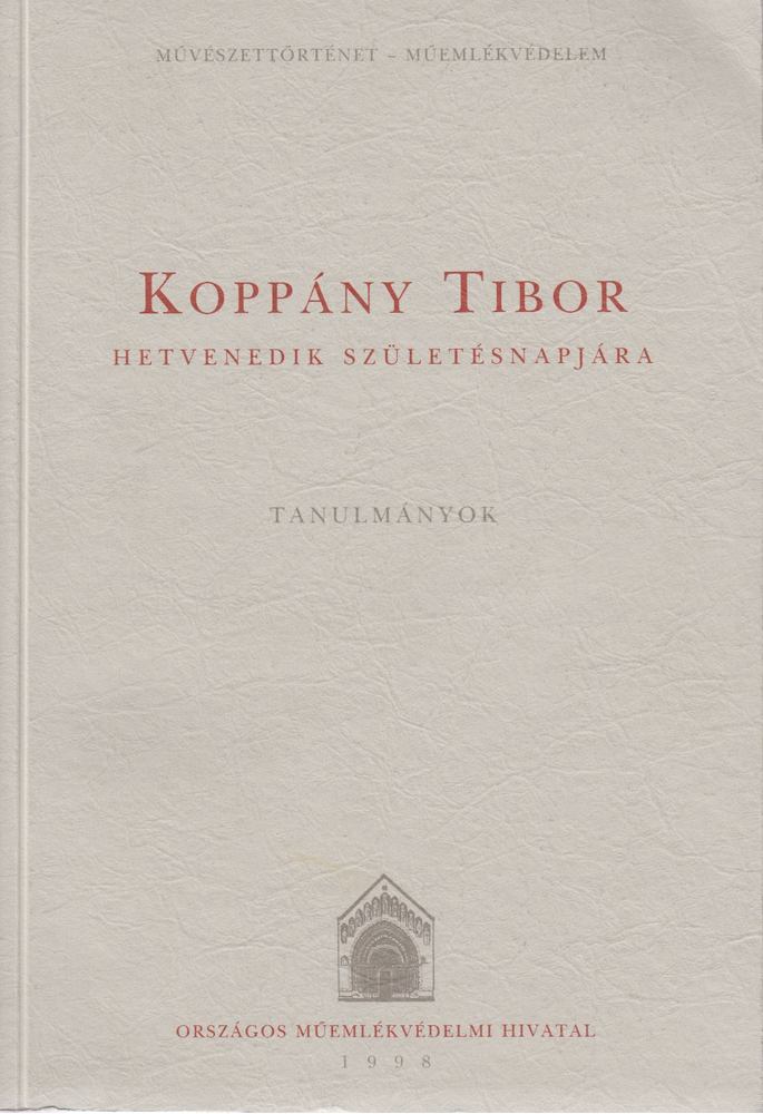László Csaba, Bardoly István szerk. - Koppány Tibor hetvenedik születésnapjára [antikvár]
