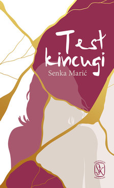Senka Mariæ - Test kincugi