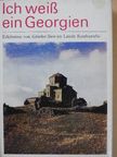 Günther Stein - Ich weiß ein Georgien [antikvár]