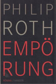 Philip Roth - Empörung [antikvár]