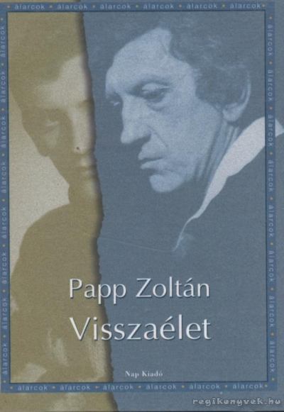 Papp Zoltán - Visszaélet [antikvár]