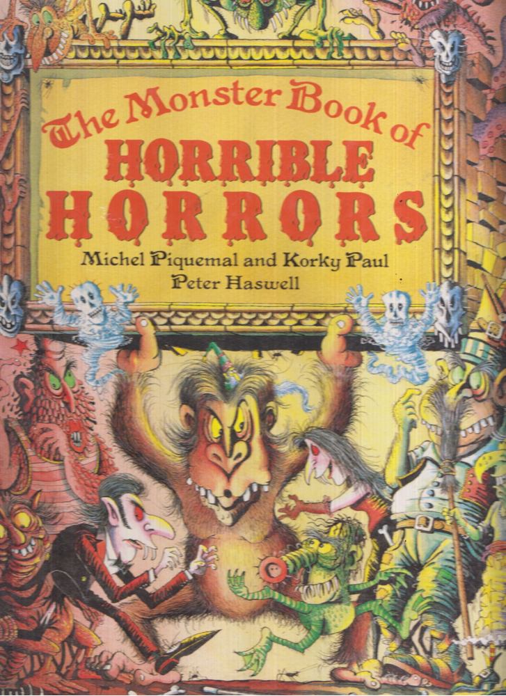 Michel Piquemal - The Monster Book Of Horrible Horrors [antikvár]