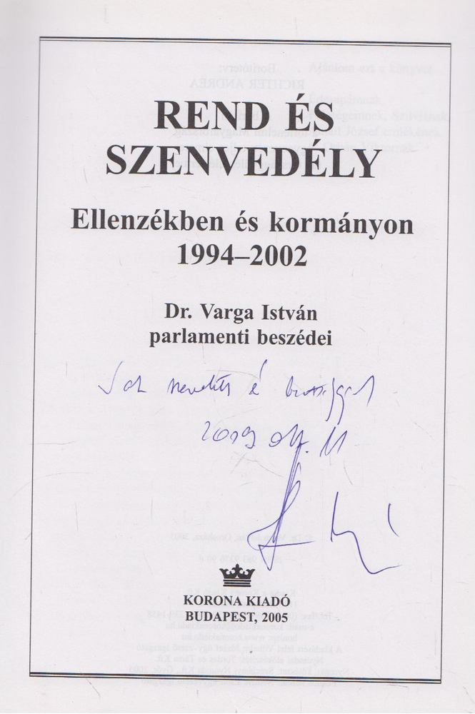 Dr. Varga István - Rend és szenvedély (dedikált) [antikvár]