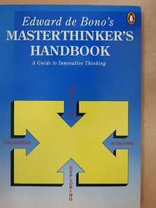 Edward de Bono - Edward de Bono's masterthinker's handbook [antikvár]