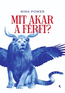 Nina Power - Mit akar a férfi?