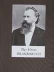 Franz Grasberger - Das kleine Brahmsbuch [antikvár]