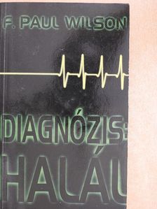 Bill Pronzini - Diagnózis: halál [antikvár]