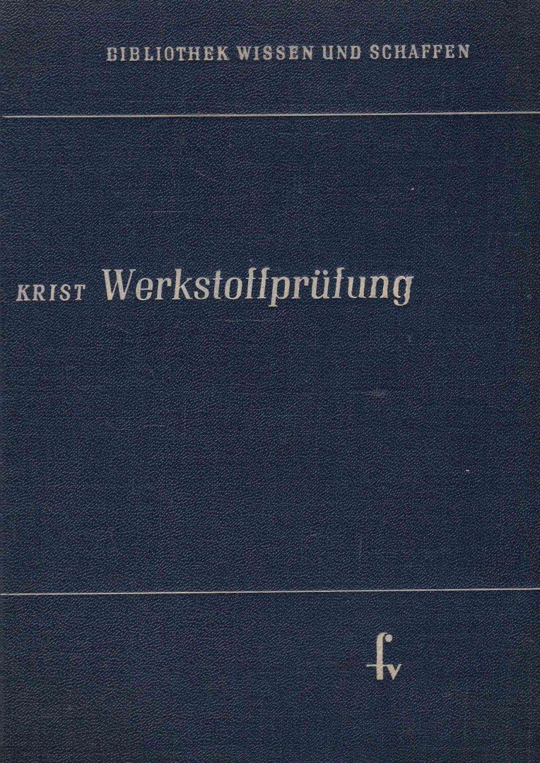 Krist, Thomas - Werkstoffprüfung [antikvár]