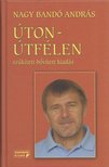 NAGY BANDÓ ANDRÁS - Úton-útfélen (dedikált) [antikvár]