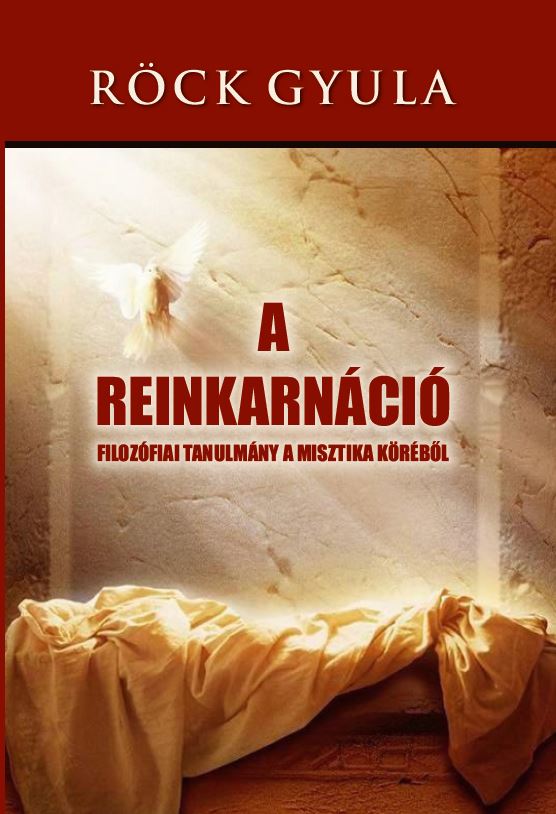 Röck Gyula - A reinkarnáció