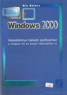 KIS BALÁZS - Windows 2000 [antikvár]