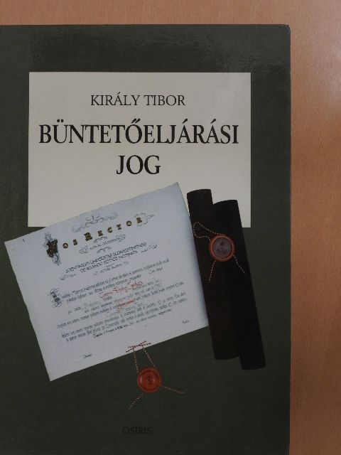 Király Tibor - Büntetőeljárási jog [antikvár]
