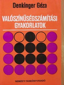Dr. Denkinger Géza - Valószínűségszámítási gyakorlatok [antikvár]