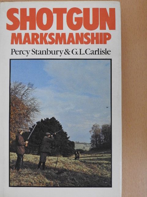 G. L. Carlisle - Shotgun Marksmanship [antikvár]