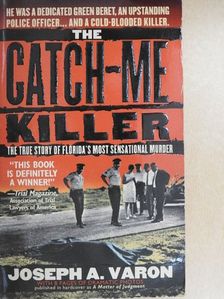Joseph A. Varon - The Catch-Me Killer [antikvár]