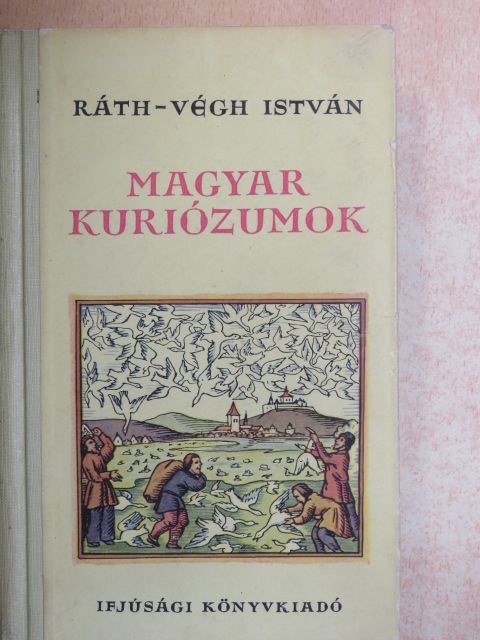 Ráth-Végh István - Magyar kuriózumok [antikvár]