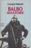 Cesare Falessi - Balbo aviatore [antikvár]