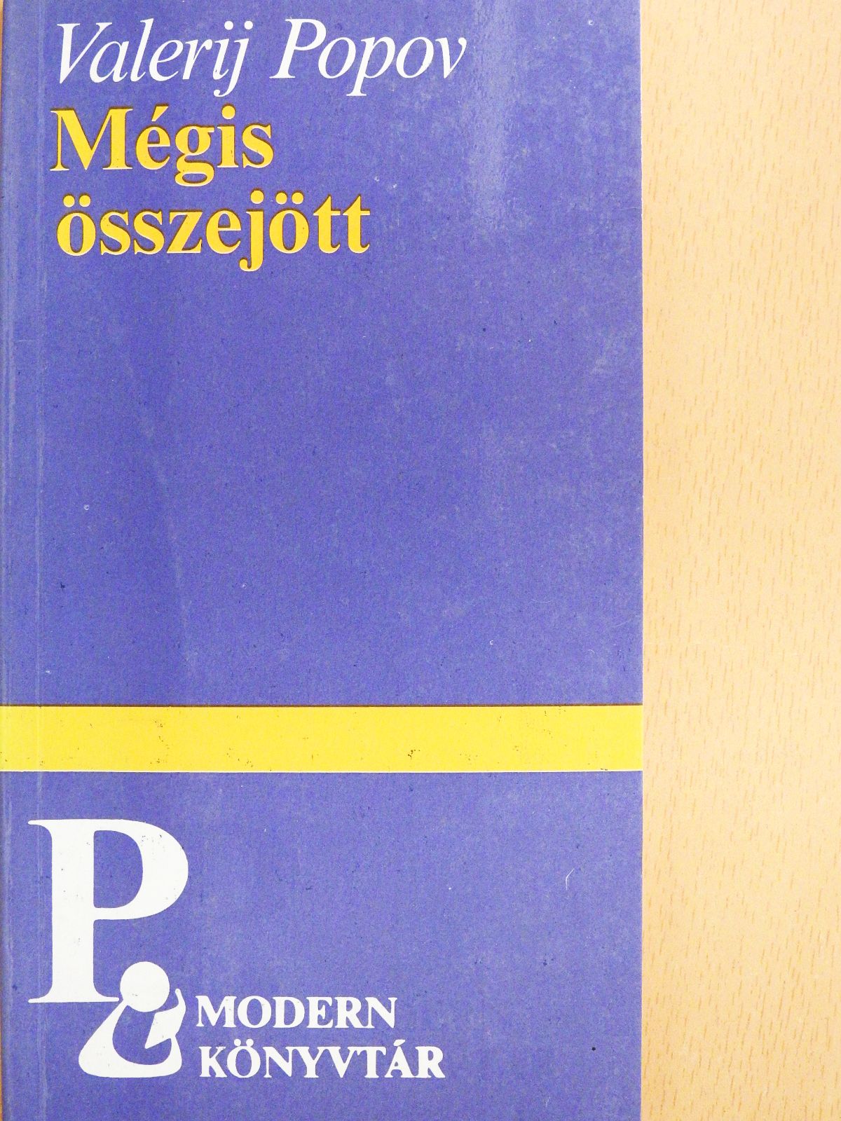 Valerij Popov - Mégis összejött (dedikált példány) [antikvár]