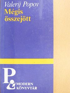 Valerij Popov - Mégis összejött (dedikált példány) [antikvár]