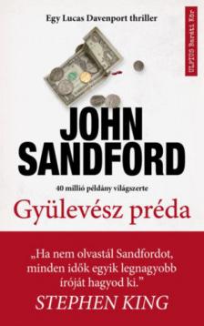 John Sandford - Gyülevész préda [antikvár]
