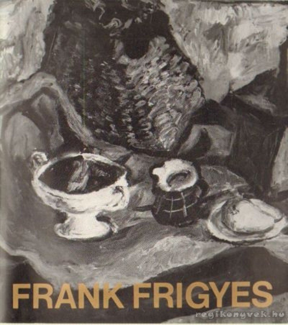 KATONA LÁSZLÓ - Frank Frigyes [antikvár]