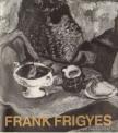 KATONA LÁSZLÓ - Frank Frigyes [antikvár]