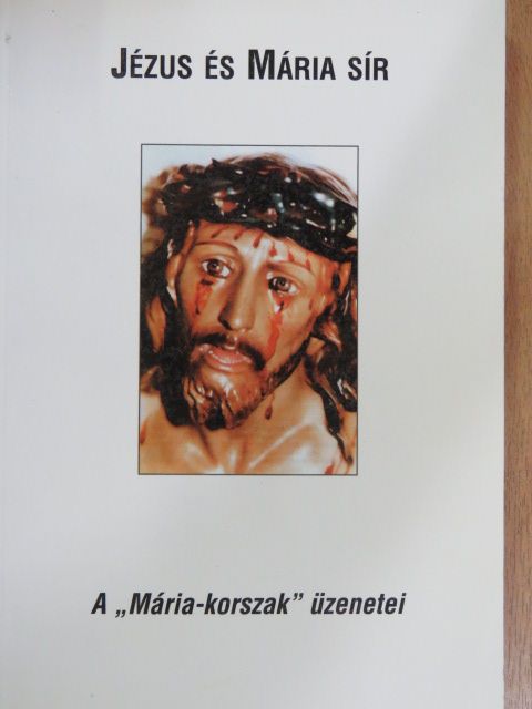 Jézus és Mária sír [antikvár]
