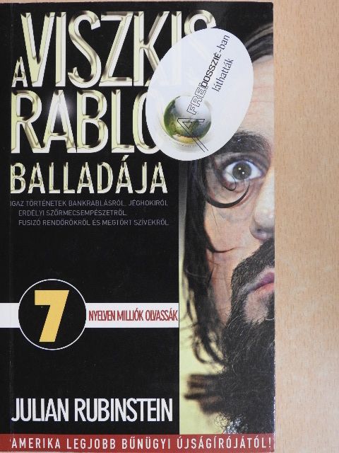 Julian Rubinstein - A Viszkis rabló balladája [antikvár]