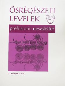 Bóka Gergely - Ősrégészeti Levelek 2010. [antikvár]
