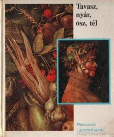 Ullmann, Ernst - Tavasz, nyár, ősz, tél [antikvár]