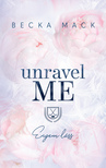BECKA MACK - Unravel Me - Engem láss