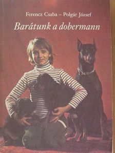 Dr. Éltető Sándor - Barátunk a dobermann [antikvár]